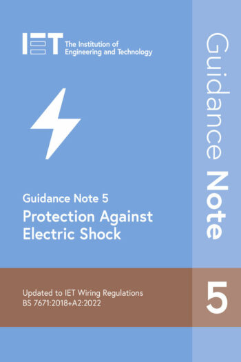 IET GN5 Guidance Note 5: Protection Against Electric Shock 9th Edition