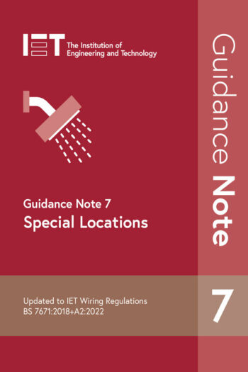 IET GN7 Guidance Note 7: Special Locations 7th Edition