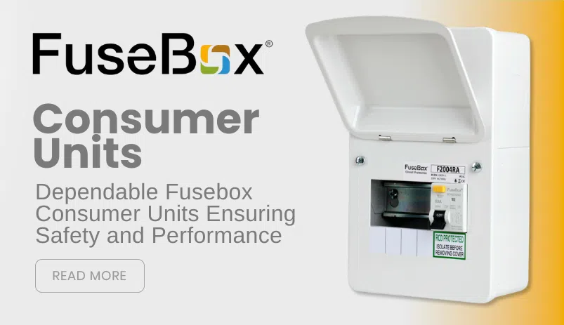 From Fuse Boxes to FuseBoxes 2 FuseBox Consumer Units