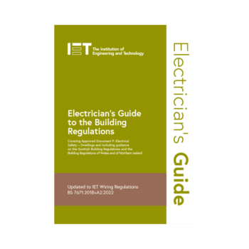 IET EG6IET Electrician's Guide to the Building Regulations 6th Edition