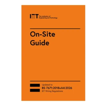 IET 9781837240395 On-Site Guide | (BS 7671:2018+A4:2026) | Amendment 4 | 9th Edition