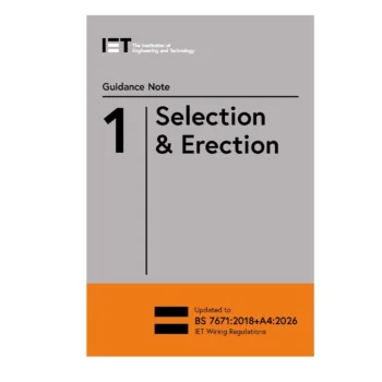 IET 9781837240425 Guidance Note 1 | Amendment 4 | Selection & Erection | 10th Edition | BS 7671:2018+A4:2026