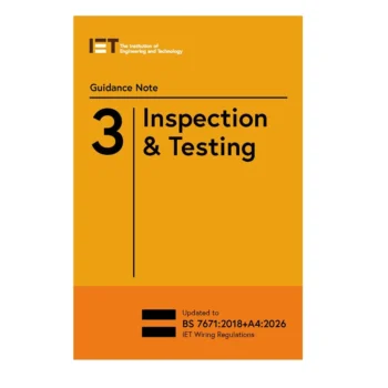 IET 9781837240487 Guidance Note 3 | Inspection & Testing | 10th Edition | BS 7671:2018+A4:2026