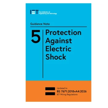 IET 9781837240548 Guidance Note 5 | Amendment 4 | Protection Against Electric Shock | 10th Edition | BS 7671:2018+A4:2026